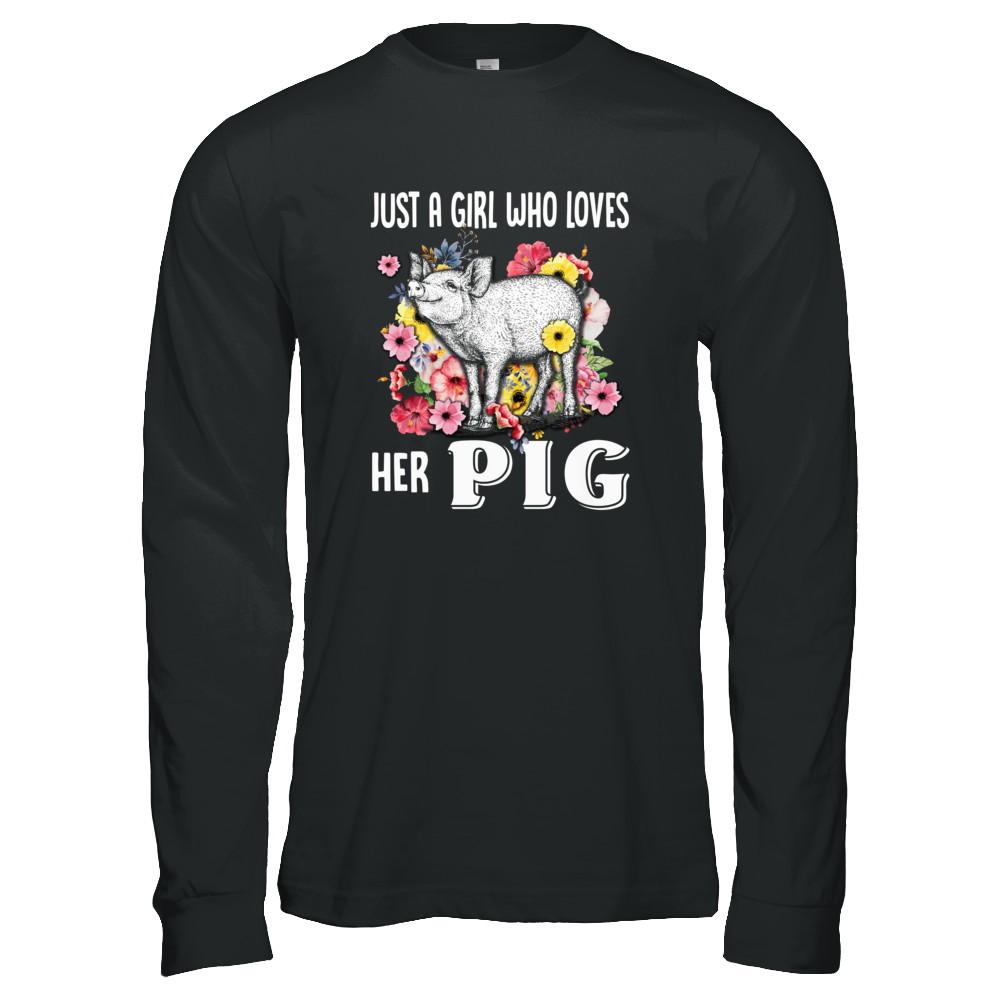 Just A Girl Who Loves Her Pig-T-Shirt & Tank Top-Long Sleeve T-Shirt-Black