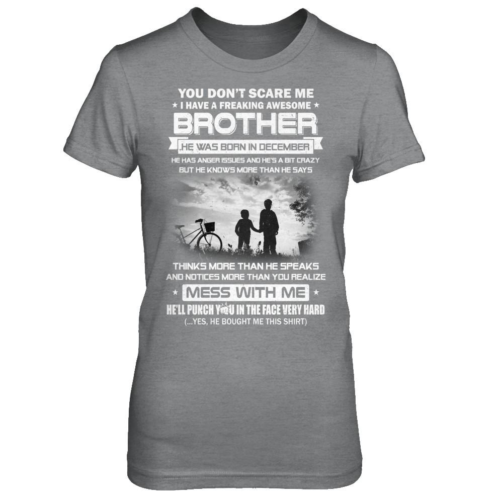 Freaking Awesome Brother He Was Born In December Sister-T-Shirt & Hoodie-Women's T-Shirt-Sport Grey