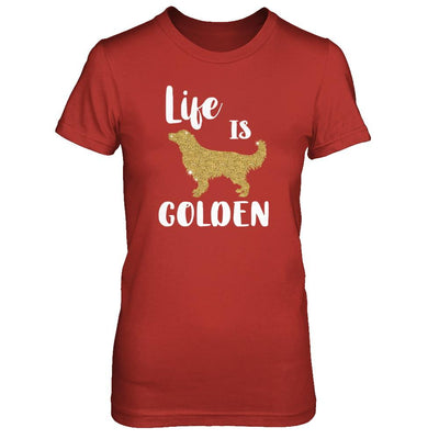 Life Is Golden Retriever-T-Shirt & Tank Top-Women's T-Shirt-Red