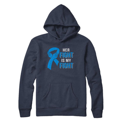 Her Fight Is My Fight Colon Cancer Blue Ribbon Awareness-T-Shirt & Hoodie-Pullover Hoodie-Navy
