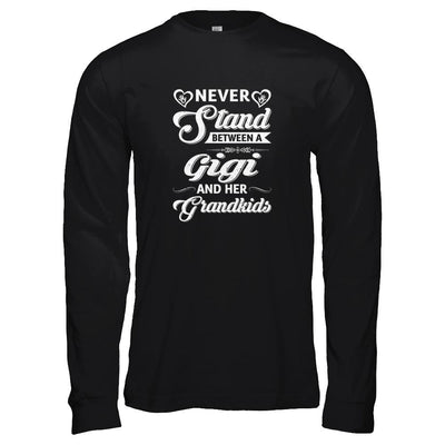 Never Stand Between A Gigi And Her Grandkids Mothers Day-T-Shirt & Tank Top-Long Sleeve T-Shirt-Black
