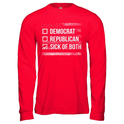 Sick Of Both Democrat And Republican Parties Political-T-Shirt & Hoodie-Long Sleeve T-Shirt-Red