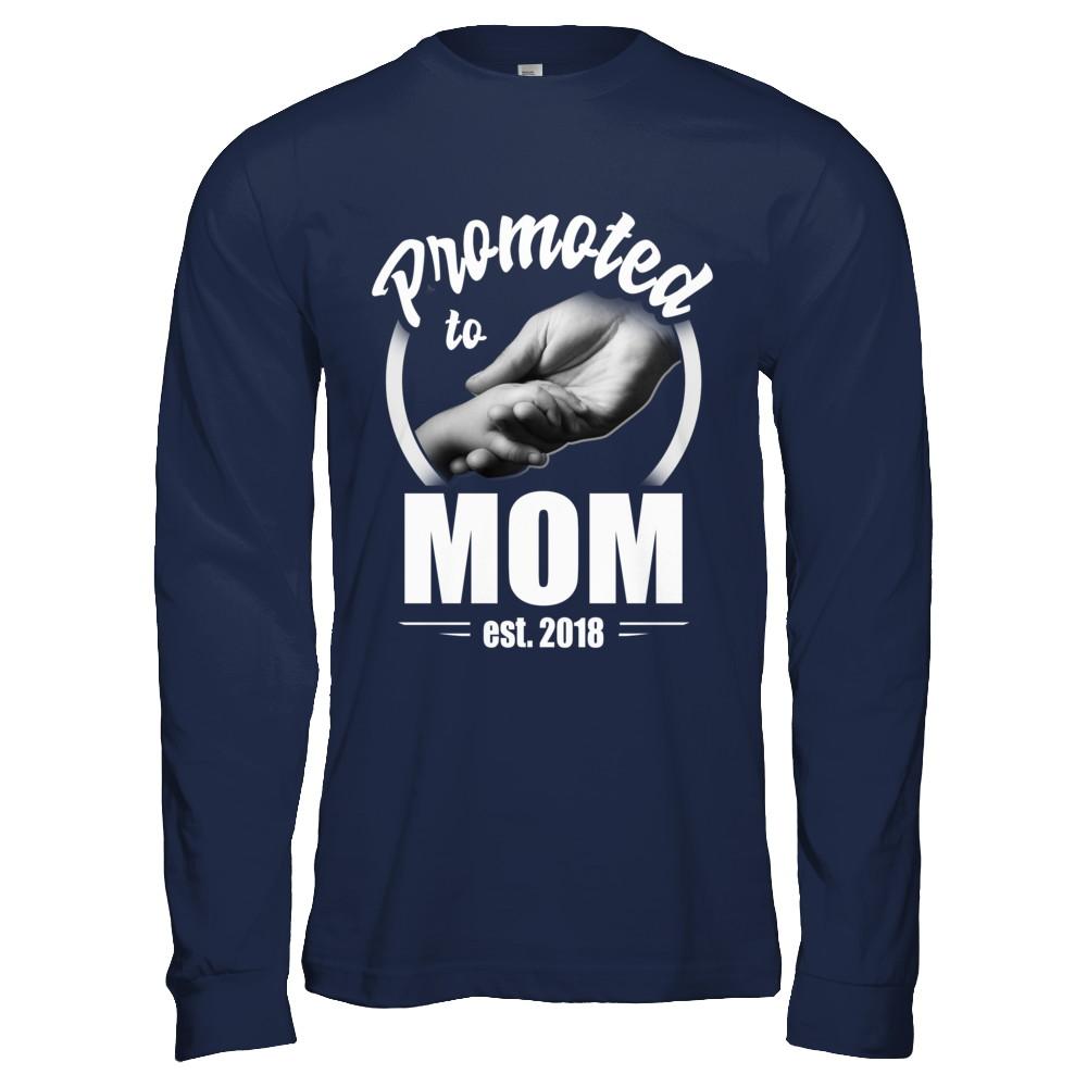 Promoted To Mom 2018 Mothers Day Gift-T-Shirt & Hoodie-Long Sleeve T-Shirt-Navy