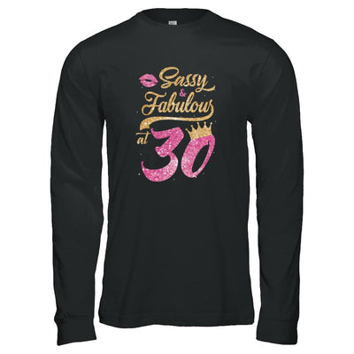 Sassy And Fabulous At 30th 1991 Birthday Gift-T-Shirt & Tank Top-Long Sleeve T-Shirt-Black