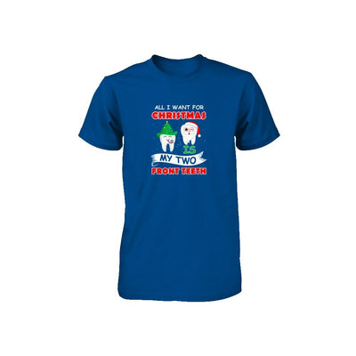 All I Want For Christmas Is My Two Front Teeth Funny Youth-Youth Shirt-Toddler T-Shirt-Royal