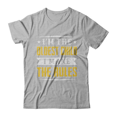 I'm The Oldest Child I Make The Rules-T-Shirt & Hoodie-Premium T-Shirt-Heather Gray