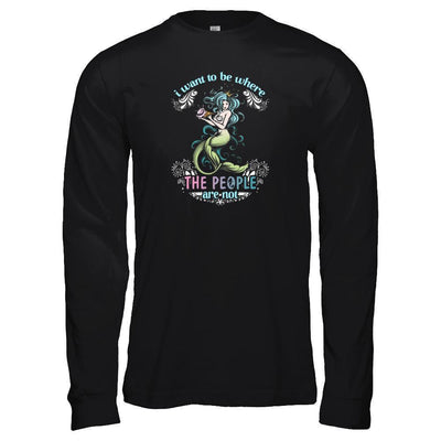 I Want To Be Where The People Are Not-T-Shirt & Tank Top-Long Sleeve T-Shirt-Black