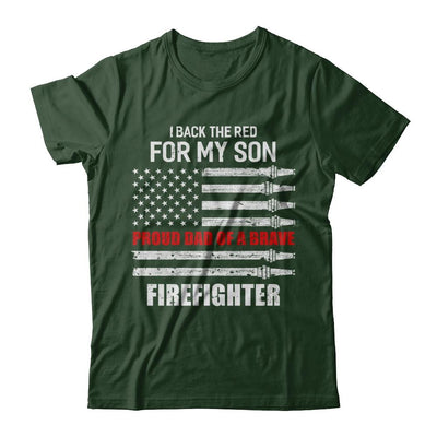 I Back The Red For My Son Proud Dad Firefighter-T-Shirt & Hoodie-Classic T-Shirt-Forest Green