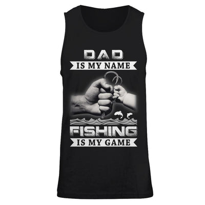 Dad Is My Name Fishing Is My Game-T-Shirt & Hoodie-Unisex Tank-Black