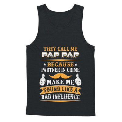 They Call Me Pap Pap Because Partner In Crime-T-Shirt & Hoodie-Unisex Tank-Black