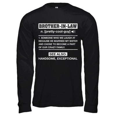 Brother-In-Law Funny Meaning Definition-T-Shirt & Hoodie-Long Sleeve T-Shirt-Black