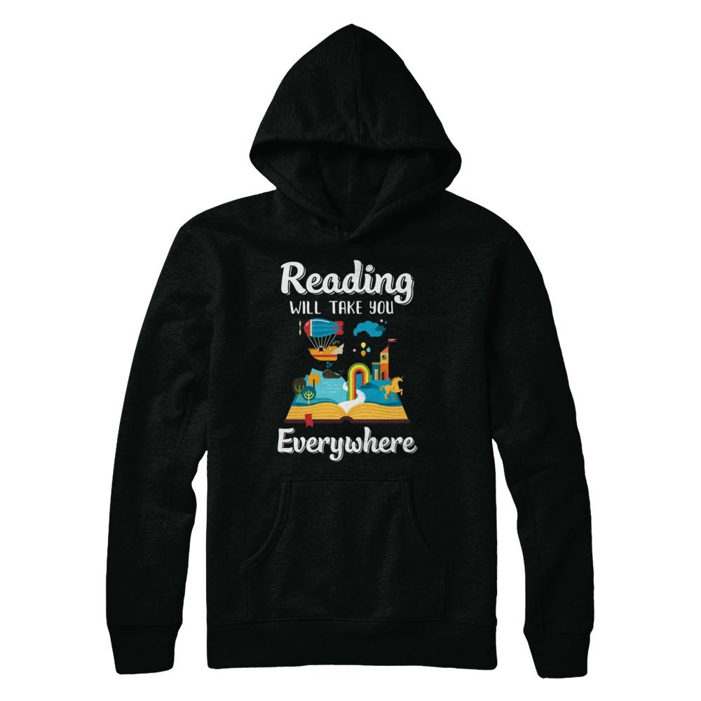 Reading Will Take You Everywhere Funny Read Book-T-Shirt & Hoodie-Pullover Hoodie-Black