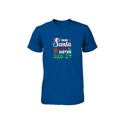 Dear Santa My Sister Did It Christmas Brother Youth-T-Shirt & Sweatshirt-Toddler T-Shirt-Royal