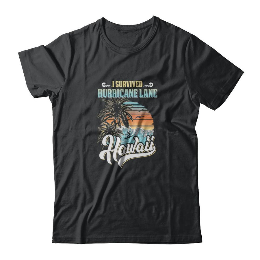 I Survived Hurricane Lane Hawaii-T-Shirt & Tank Top-Classic T-Shirt-Black