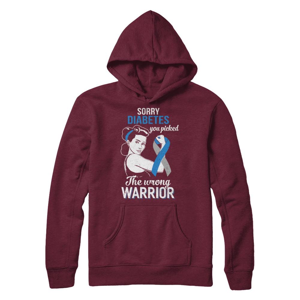 Sorry Diabetes You Picked The Wrong Warrior Diabetes-T-Shirt & Hoodie-Pullover Hoodie-Maroon