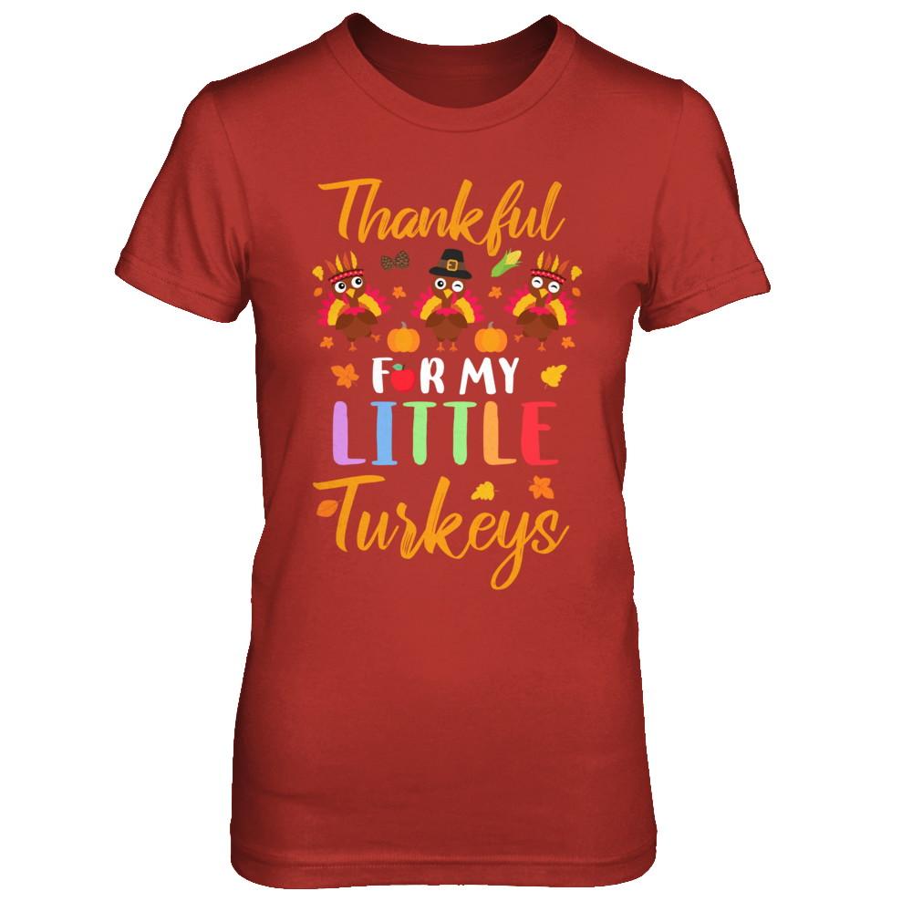 Thanksgiving Thankful For My Little Turkeys-T-Shirt & Sweatshirt-Women's T-Shirt-Red