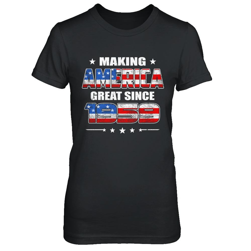 Making America Great Since 1959 62th Birthday-T-Shirt & Hoodie-Women's T-Shirt-Black