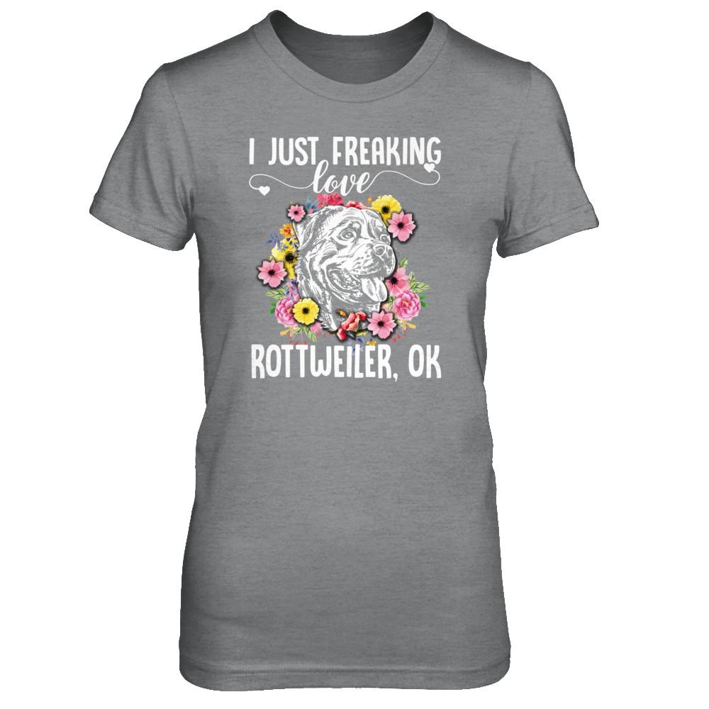 Dog I Just Freaking Love Rottweiler-T-Shirt & Tank Top-
