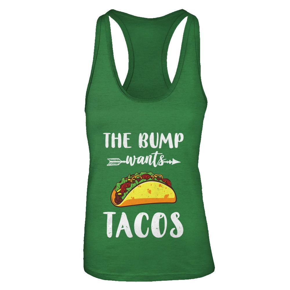The Bump Wants Tacos Funny Pregnancy Mexican Food-T-Shirt & Tank Top-Women's Ideal Racerback Tank-Kelly Green