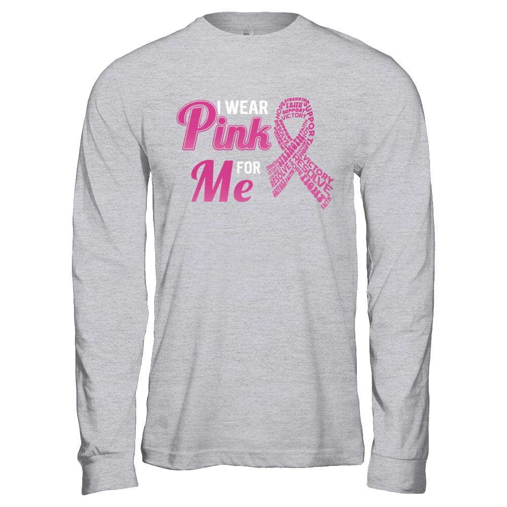 I Wear Pink For Me Breast Cancer Awareness-T-Shirt & Hoodie-Long Sleeve T-Shirt-Sport Grey