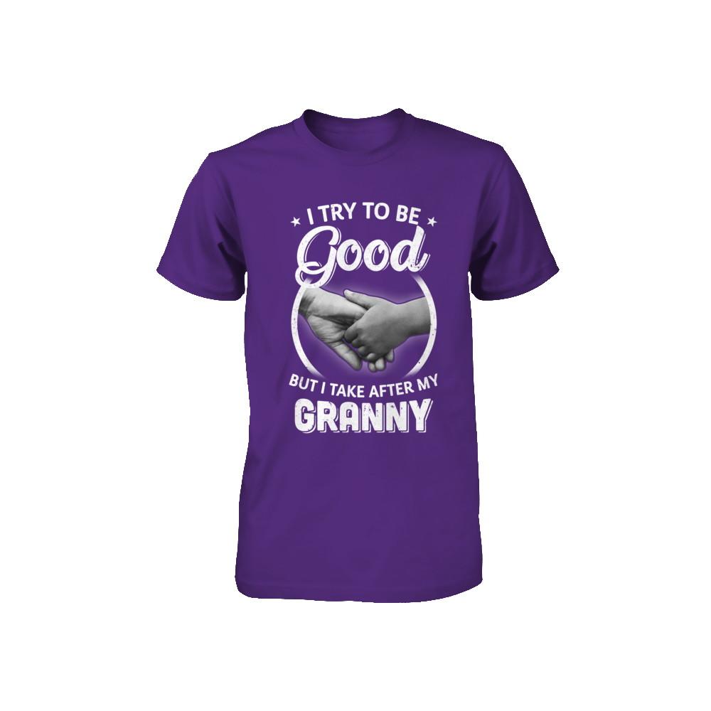 I Try To Be Good But I Take After My Granny Toddler Kids Youth-Youth Shirt-