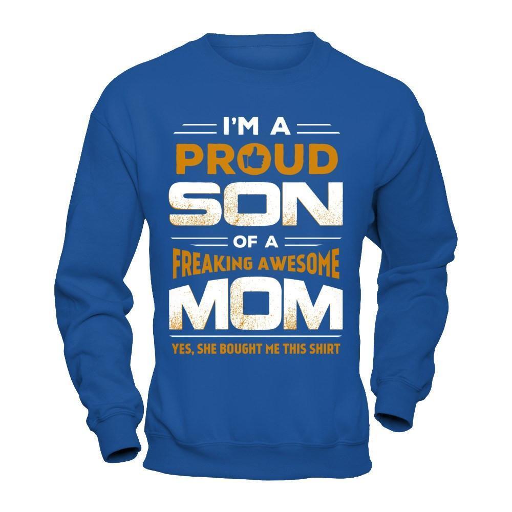 I'm A Proud Son Of A Freaking Awesome Mom-T-Shirt & Hoodie-Crewneck Sweatshirt-Royal