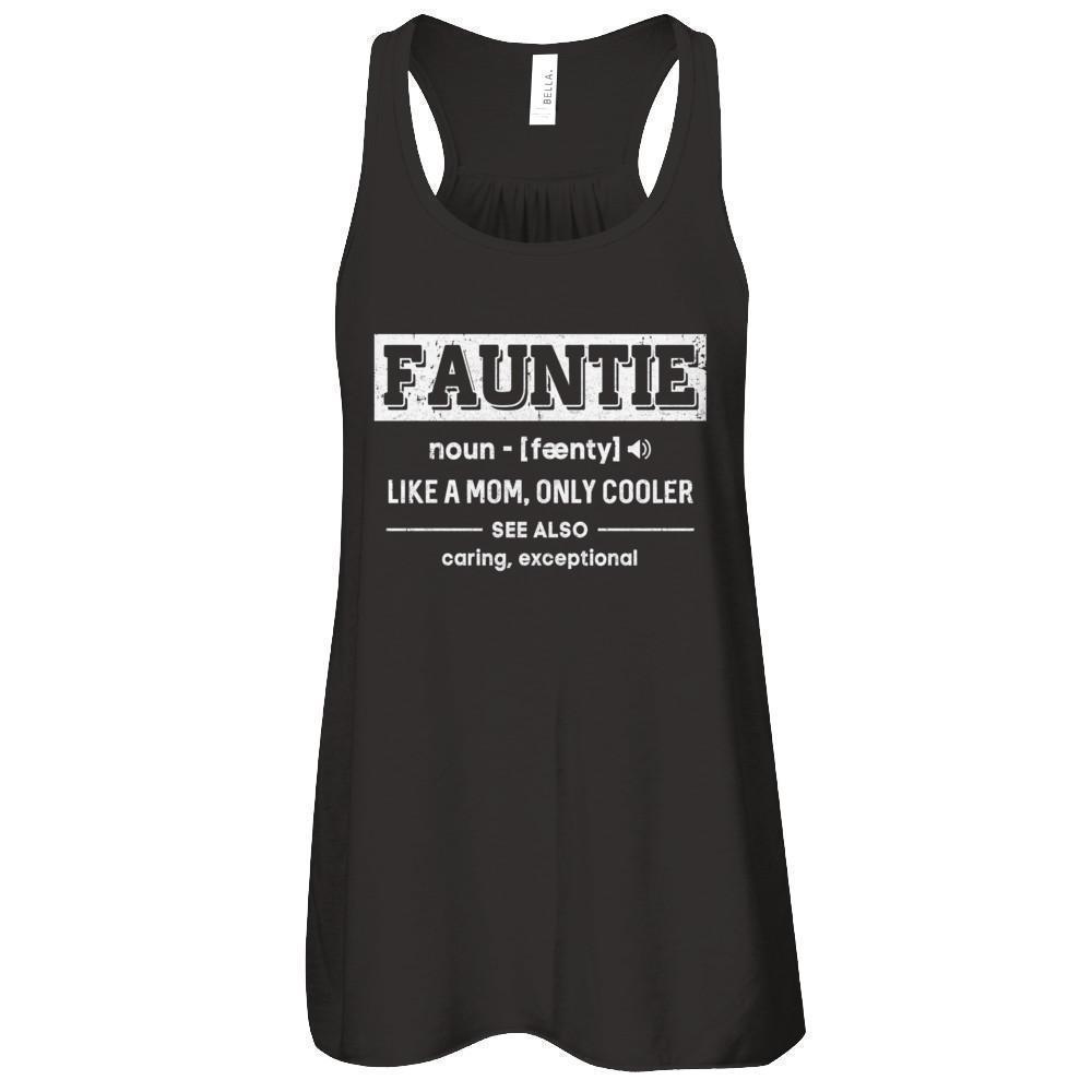 Fauntie Funny Aunts Like A Mom Only Cooler Definition-T-Shirt & Tank Top-Women's Flowy Racerback Tank-Black