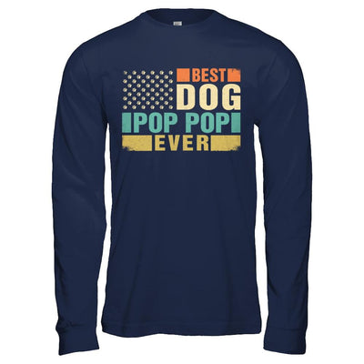 Vintage Retro BEST DOG POP POP EVER American Flag Fathers Day-T-Shirt & Hoodie-Long Sleeve T-Shirt-Navy
