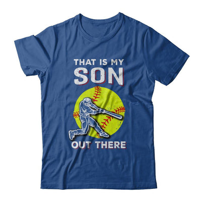 That's My Son Out There Softball Dad Mom-T-Shirt & Hoodie-Classic T-Shirt-Royal