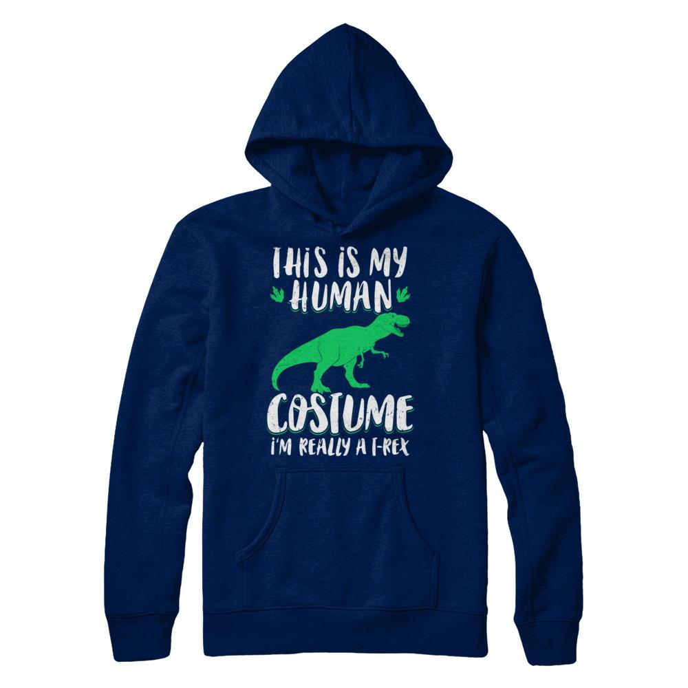 Funny I'm Really A T Rex Dinosaur Halloween Costume-T-Shirt & Sweatshirt-Pullover Hoodie-Navy