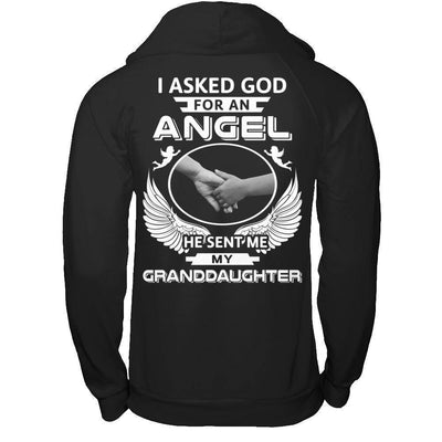 I Asked God For An Angel He Sent Me My Granddaughter-T-Shirt & Hoodie-Pullover Hoodie-Black