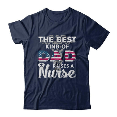 Best Dad Raises A Nurse Fathers Day Gift-T-Shirt & Hoodie-Classic T-Shirt-Navy