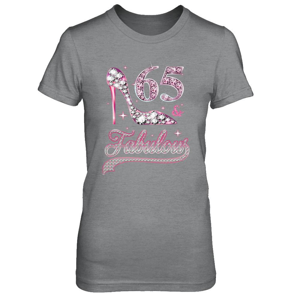 65 And Fabulous 65 Years Old 1956 65th Birthday Gift-T-Shirt & Hoodie-Women's T-Shirt-Sport Grey