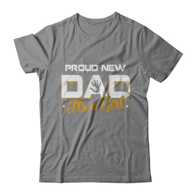 Proud New Dad It's A Girl New Baby-T-Shirt & Hoodie-Classic T-Shirt-Sport Grey