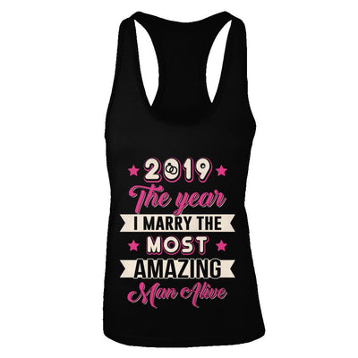 2019 The Year I Marry The Most Amazing Man Alive-T-Shirt & Tank Top-Women's Ideal Racerback Tank-Black