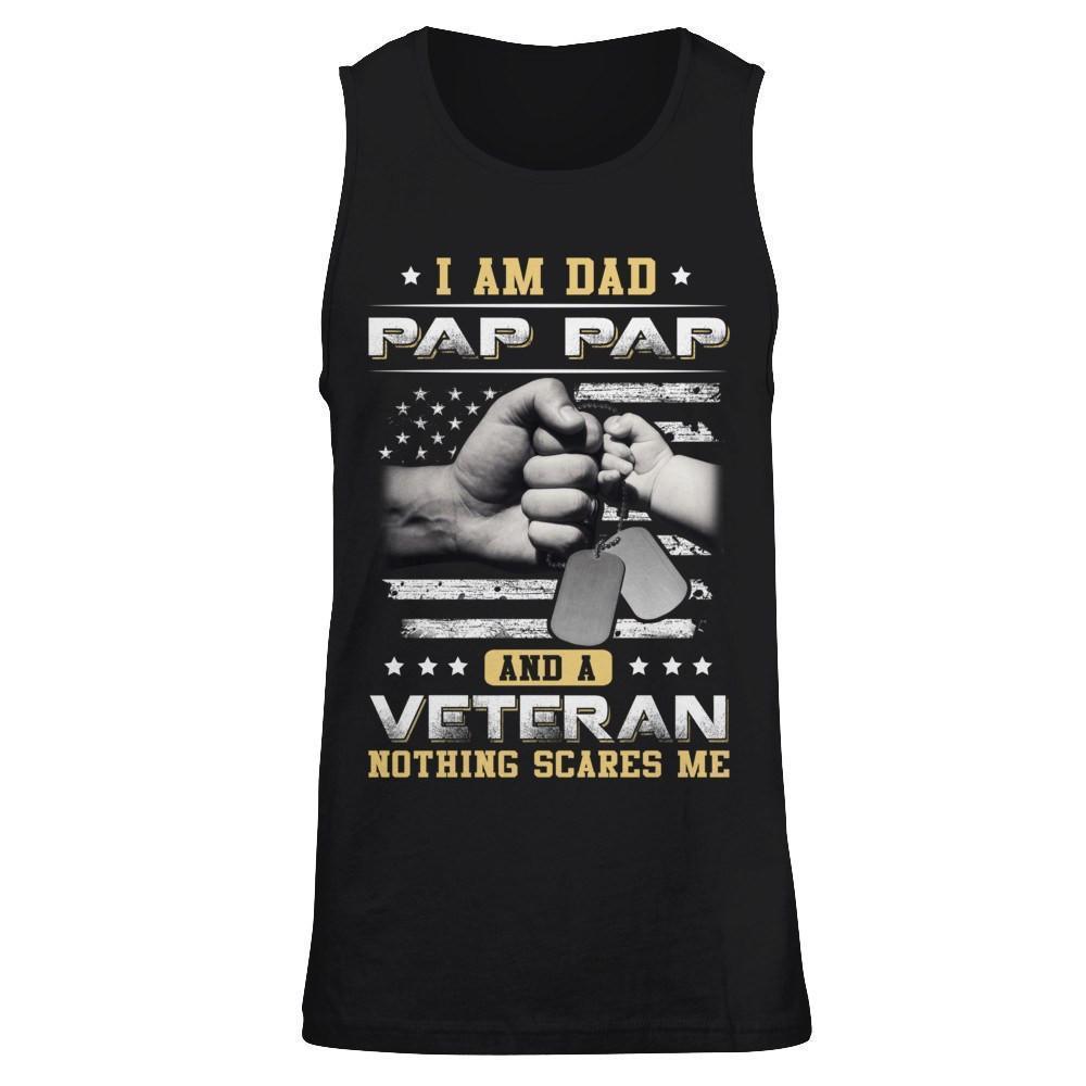 I'm A Dad Pap Pap And A Veteran Nothing Scares Me-T-Shirt & Hoodie-Unisex Tank-Black