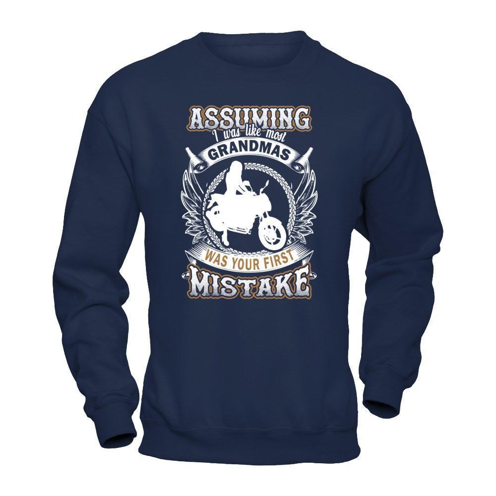 Assuming I Was Like Most Grandmas Was You First Mistake-T-Shirt & Hoodie-Crewneck Sweatshirt-Navy