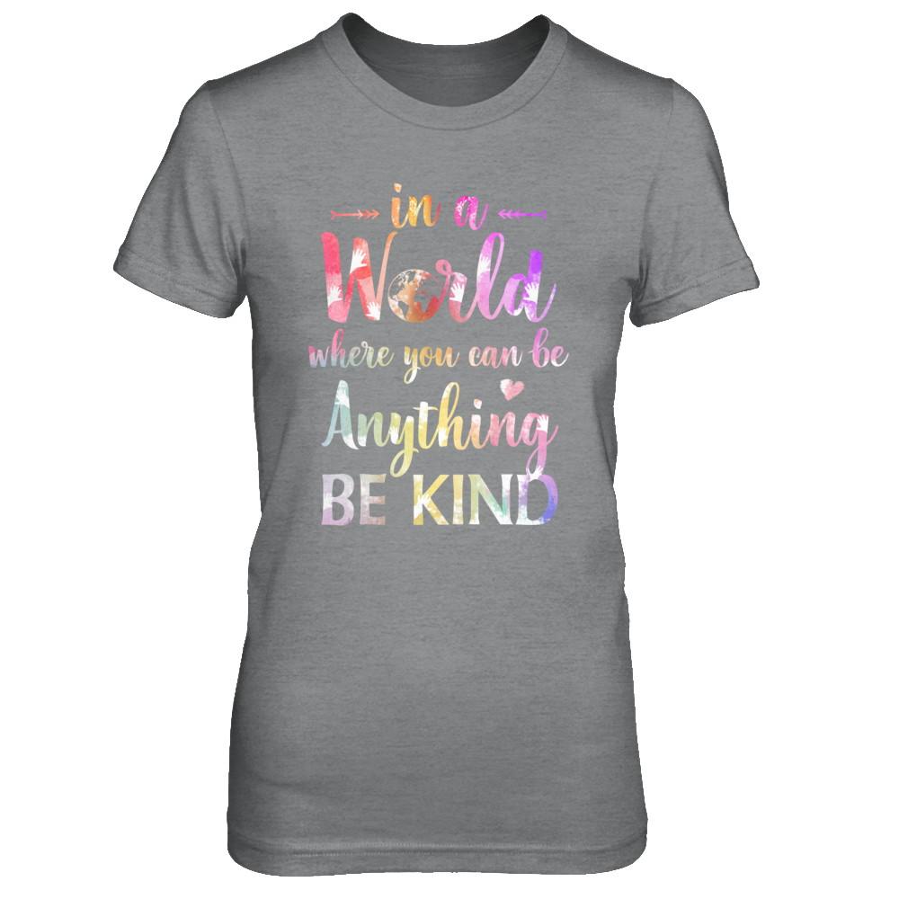 Autism In A World Where You Can Be Anything Be Kind-T-Shirt & Hoodie-Women's T-Shirt-Sport Grey