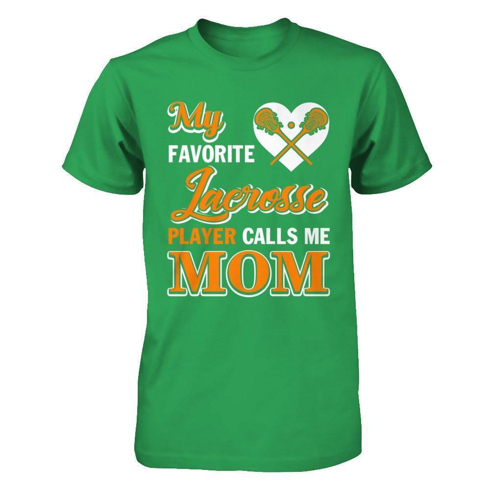 My Favorite Lacrosse Player Calls Me Mom-T-Shirt & Hoodie-Premium T-Shirt-Kelly Green