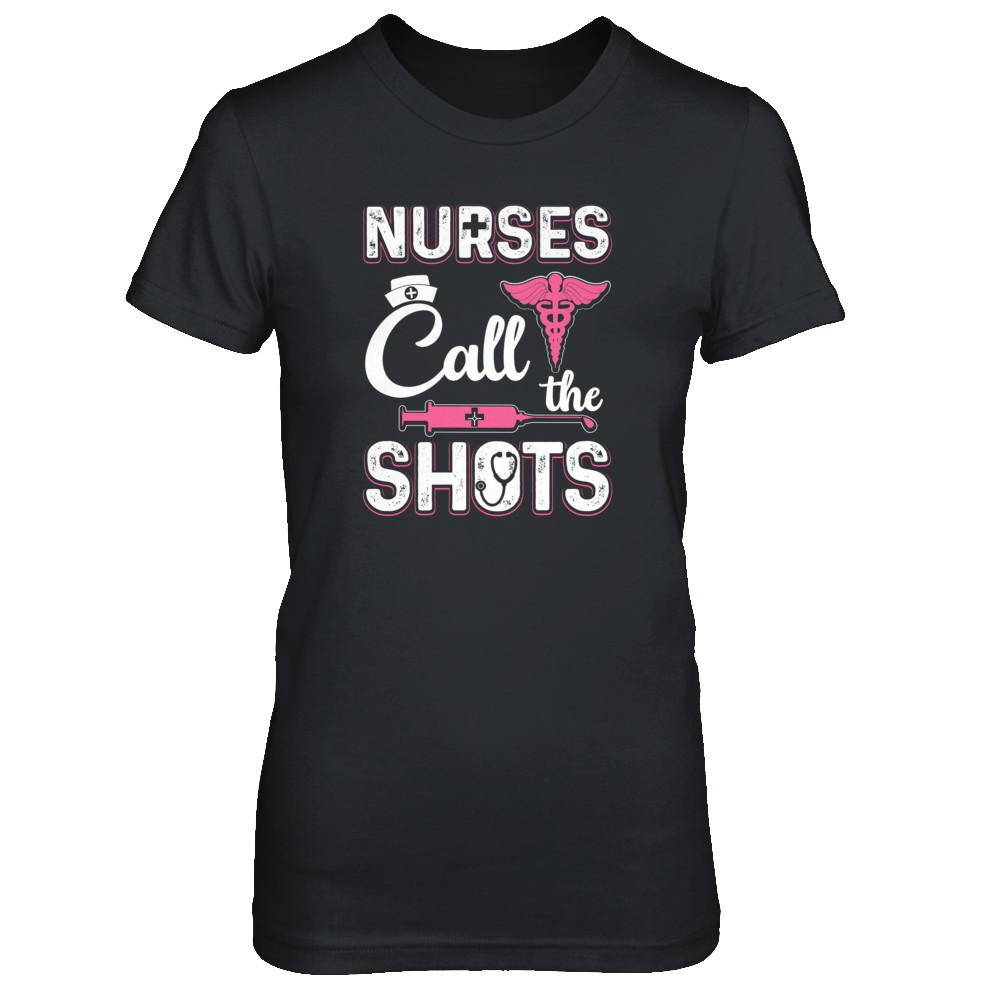 Nurses Call The Shots Funny-T-Shirt & Tank Top-Women's T-Shirt-Black