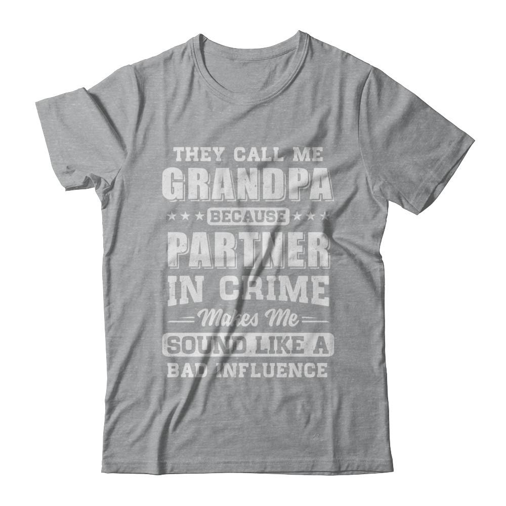 They Call Me Grandpa Partner In Crime Fathers Day-T-Shirt & Hoodie-Classic T-Shirt-Sport Grey