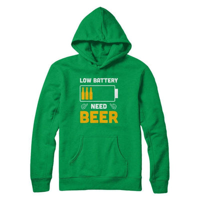 Low Battery Need Beer-T-Shirt & Hoodie-Pullover Hoodie-Irish Green