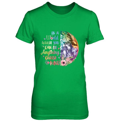 Earth In A World Where You Can Be Anything Be Kind-T-Shirt & Hoodie-Women's T-Shirt-Irish Green