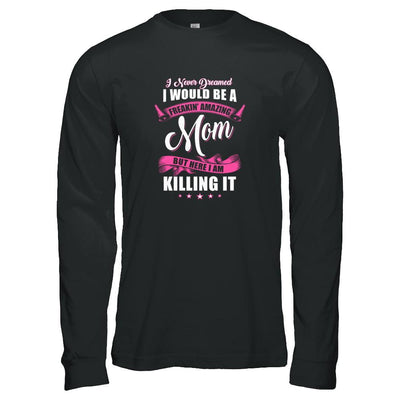 Funny Freakin Amazing Mom Wife Mothers Day Gift-T-Shirt & Tank Top-Long Sleeve T-Shirt-Black