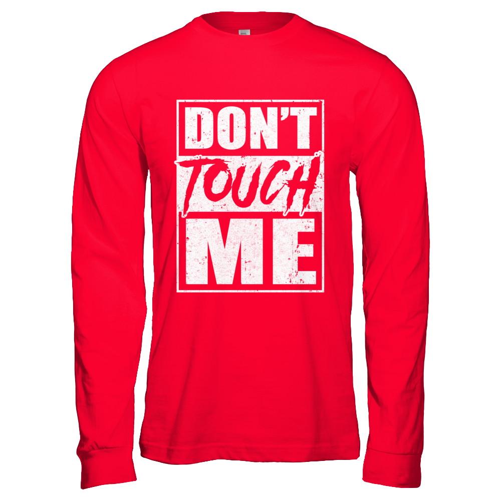 Do Not Touch Me-T-Shirt & Hoodie-Long Sleeve T-Shirt-Red