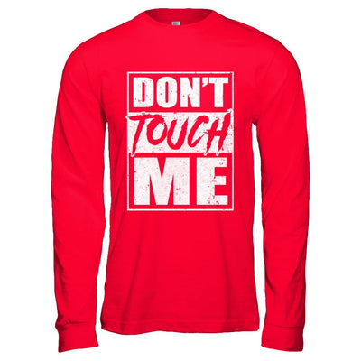 Do Not Touch Me-T-Shirt & Hoodie-Long Sleeve T-Shirt-Red