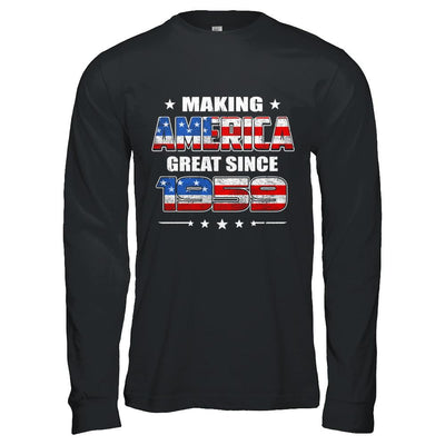 Making America Great Since 1959 62th Birthday-T-Shirt & Hoodie-Long Sleeve T-Shirt-Black