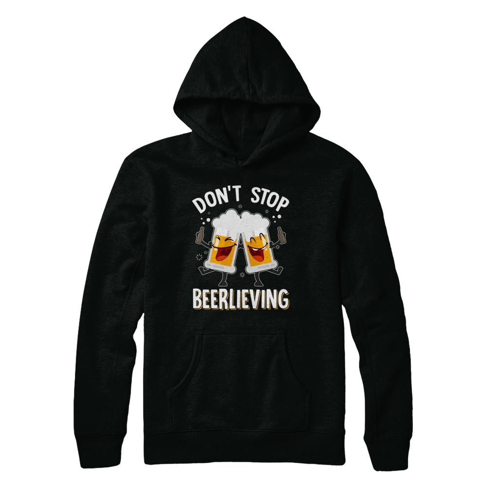 Don't Stop Beerlieving Drinking Beer-T-Shirt & Hoodie-Pullover Hoodie-Black