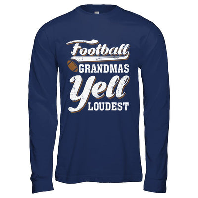 Football Grandmas Yell Loudest-T-Shirt & Hoodie-Long Sleeve T-Shirt-Navy