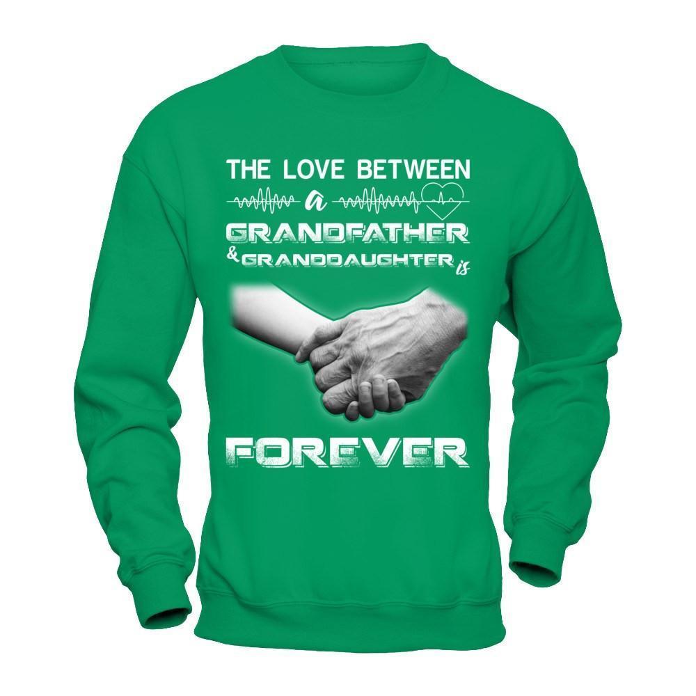 The Love Between A Grandfather And Granddaughter Is Forever-T-Shirt & Hoodie-Crewneck Sweatshirt-Irish Green